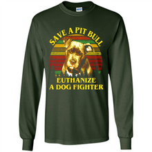 Load image into Gallery viewer, Save A Pit Bull Euthanize A Dog Fighter Vintage