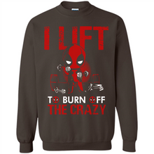 Load image into Gallery viewer, Deadpool - I Lift To Burn Off The Crazy # Zawin store
