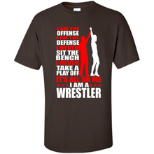 Load image into Gallery viewer, I Am A Wrestler Wrestling - I Am The Offense I Am The Defense