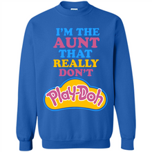 Load image into Gallery viewer, I'm The Aunt That Really Don't Play-Doh # Zawin store