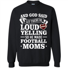 Load image into Gallery viewer, God Said Let There Be Loud Yelling Football Mom# Zawin