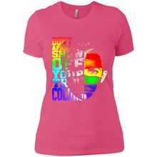Load image into Gallery viewer, Don't Be Afraid To Show Off Your True Colors LGBT