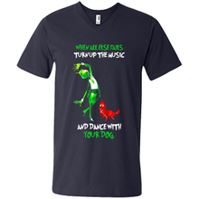 Load image into Gallery viewer, Grinch When All Else Fails Turn Up The Music And Dance With Your Dog