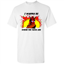Load image into Gallery viewer, Deadpool I Wanna Be Where The Tacos Are