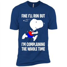 Load image into Gallery viewer, Snoopy Dog Fine I’ll Run But I’m Complaining The Whole Time