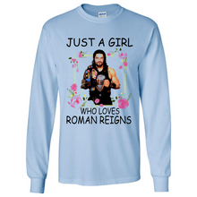 Load image into Gallery viewer, Just A Girl Who Loves Roman Reigns