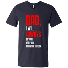 Load image into Gallery viewer, Dad, I Will Always Be Your Little Girl Financial Burden