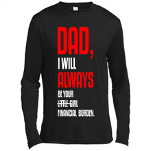 Load image into Gallery viewer, Dad, I Will Always Be Your Little Girl Financial Burden