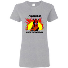 Load image into Gallery viewer, Deadpool I Wanna Be Where The Tacos Are