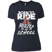 Load image into Gallery viewer, Born To Ride Forced To Go To School Motorcycle Rider