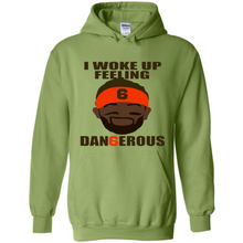 Load image into Gallery viewer, I Woke Up Feeling Dangerous Baker Mayfield