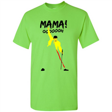 Load image into Gallery viewer, Freddie Mercury - The Queen Killer Mama Ooooh