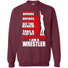 Load image into Gallery viewer, I Am A Wrestler Wrestling - I Am The Offense I Am The Defense
