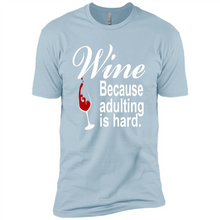 Load image into Gallery viewer, Wine Because Adulting Is Hard