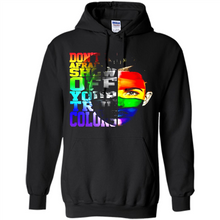 Load image into Gallery viewer, Don't Be Afraid To Show Off Your True Colors LGBT