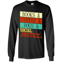 Load image into Gallery viewer, Books &amp; Coffee &amp; Dog &amp; social Justice # Zawin store