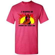 Load image into Gallery viewer, Deadpool I Wanna Be Where The Tacos Are