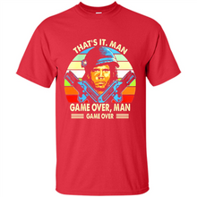 Load image into Gallery viewer, That’s It.man Game Over Man Gave Over Vintage