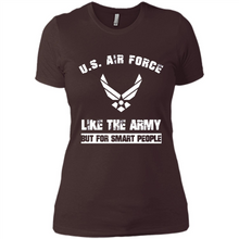 Load image into Gallery viewer, US Air Force - Like The Army But For Smart People