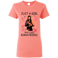 Load image into Gallery viewer, Just A Girl Who Loves Roman Reigns