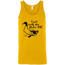 Load image into Gallery viewer, I Just Really Like Ducks, OK Shirt