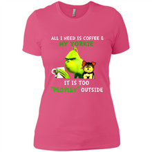 Load image into Gallery viewer, Grinch All I need is coffee and my Yorkie it is too peopley outside