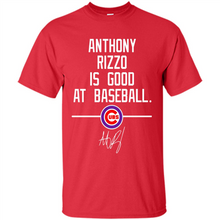 Load image into Gallery viewer, Anthony Rizzo Is Good At Baseball Chicago Cubs# Zawin