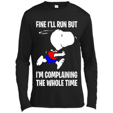 Load image into Gallery viewer, Snoopy Dog Fine I’ll Run But I’m Complaining The Whole Time