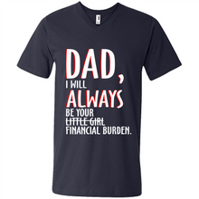 Load image into Gallery viewer, Dad I Will Always be Your Litte Girl Financial Burden