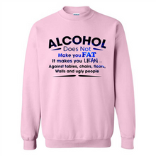 Load image into Gallery viewer, Alcohol Does Not Make You Fat Funny Drinking Saying