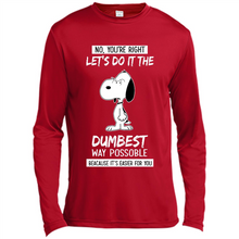 Load image into Gallery viewer, Snoopy Let's Do It The Dumbest Way Possible