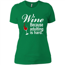 Load image into Gallery viewer, Wine Because Adulting Is Hard