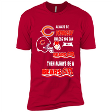 Load image into Gallery viewer, Always Be Yourself Unless You Can Be A Bears Girl