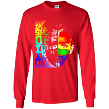 Load image into Gallery viewer, Don't Be Afraid To Show Off Your True Colors LGBT
