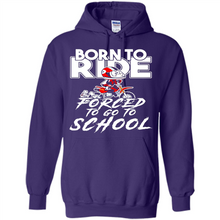 Load image into Gallery viewer, Born To Ride Forced To Go To School Motorcycle Rider