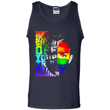 Load image into Gallery viewer, Don't Be Afraid To Show Off Your True Colors LGBT