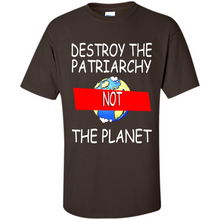 Load image into Gallery viewer, Destroy The Patriarchy Not The Planet # Zawin store