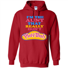 Load image into Gallery viewer, I'm The Aunt That Really Don't Play-Doh # Zawin store