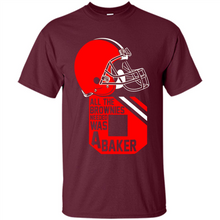 Load image into Gallery viewer, All The Brownies Needed Was A Baker Mayfield