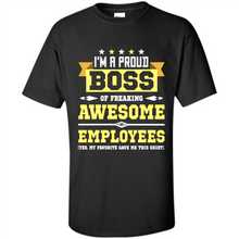 Load image into Gallery viewer, I Am A Proud Boss Of Freaking Awesome Employees # Zawin store