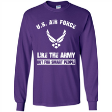 Load image into Gallery viewer, US Air Force - Like The Army But For Smart People