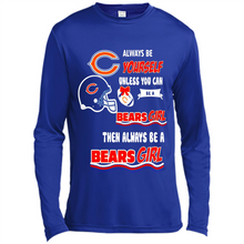 Load image into Gallery viewer, Always Be Yourself Unless You Can Be A Bears Girl
