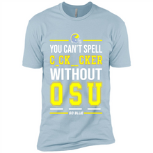 Load image into Gallery viewer, You Can’t Spell Cocksucker Without OSU # Zawin store