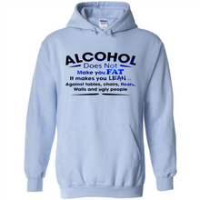Load image into Gallery viewer, Alcohol Does Not Make You Fat Funny Drinking Saying