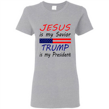 Load image into Gallery viewer, Jesus is my savior trump is my president