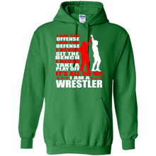 Load image into Gallery viewer, I Am A Wrestler Wrestling - I Am The Offense I Am The Defense