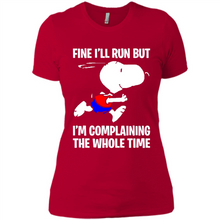 Load image into Gallery viewer, Snoopy Dog Fine I’ll Run But I’m Complaining The Whole Time