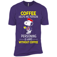 Load image into Gallery viewer, Snoopy Coffee Helps Me Person Personing Is Hard Without Coffee