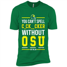 Load image into Gallery viewer, You Can’t Spell Cocksucker Without OSU # Zawin store