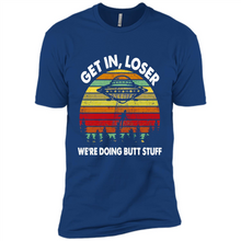Load image into Gallery viewer, Get In Loser We’re Doing Butt Stuff Vintage # Zawin store
